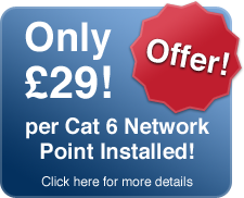 Only £29 per Cat 6 Network Point Installed!
